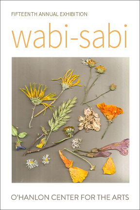 15th Annual Wabi-Sabi – Sept 2018 (CALL FOR ENTRIES)