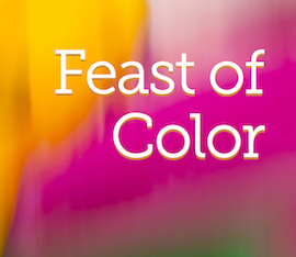 Feast of Color – Nov 2018 (Call for Entries)
