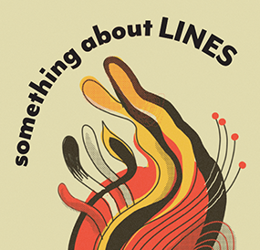 something about LINES – May 2019 (Call for Entries)