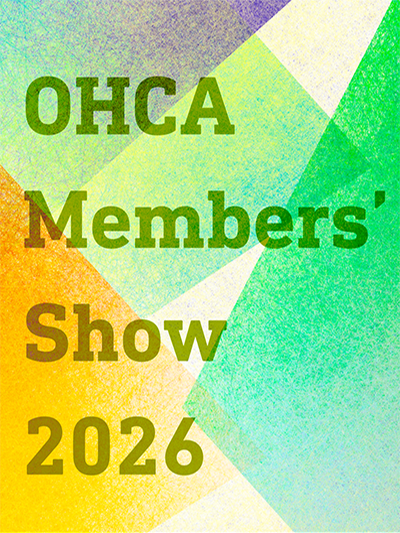 OHCA MEMBERS’ SHOW 2026 – In Person – CALL FOR ENTRIES