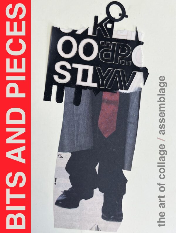 Call for Entries: Bits and Pieces – The Art of Collage / Assemblage
